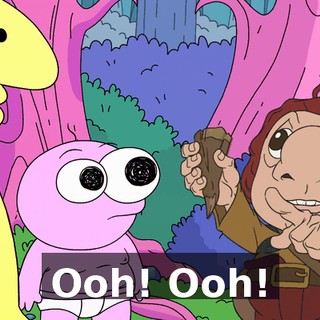 Ooh! Ooh!