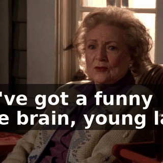 You've got a funny little brain, young lady,
