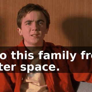 into this family from outer space.