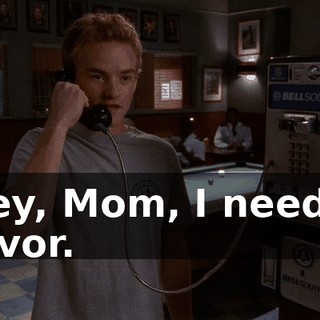 Hey, Mom, I need a favor.
