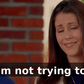 I'm not trying to.