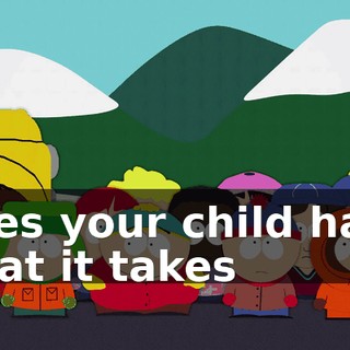 Does your child have what it takes
