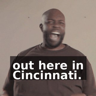 out here in Cincinnati.
