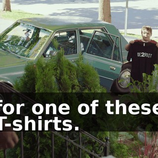 for one of these T-shirts.