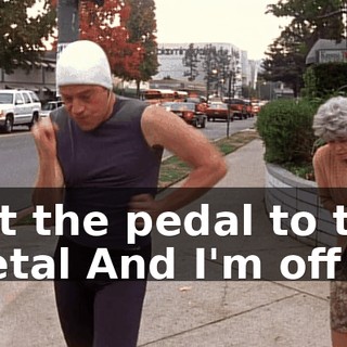 ♪ Put the pedal to the metal And I'm off ♪