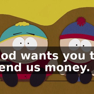 God wants you to send us money.