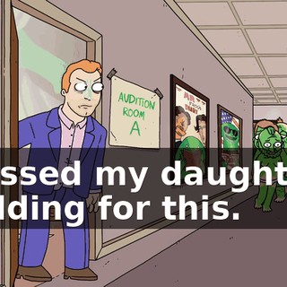 I missed my daughter's wedding for this.
