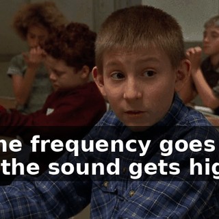 so the frequency goes up and the sound gets higher.