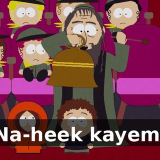 Na-heek kayem.