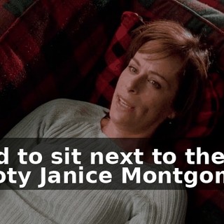 I had to sit next to the snooty Janice Montgomery