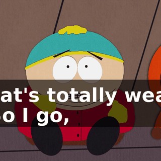 That's totally weak. - So I go,