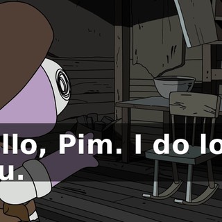Hello, Pim. I do love you.