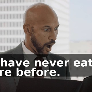 - I have never eaten here before.