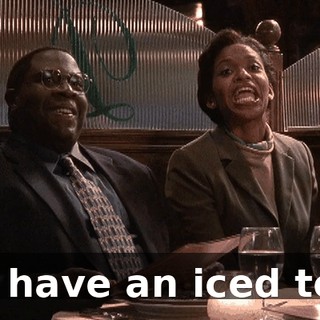 I'll have an iced tea.