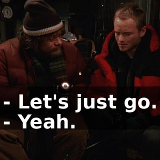 - Let's just go. - Yeah.
