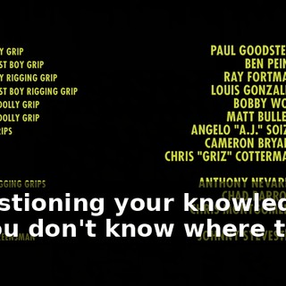 ♪ Questioning your knowledge if you don't know where to go ♪