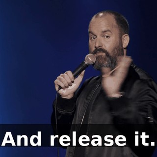 And release it.