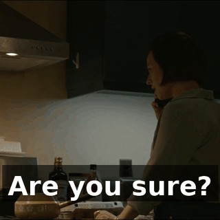 Are you sure?