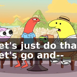 Let's just do that. Let's go and--