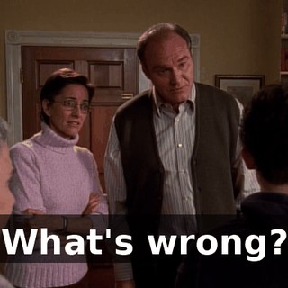 What's wrong?