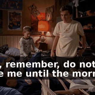 Now, remember, do not untie me until the morning.