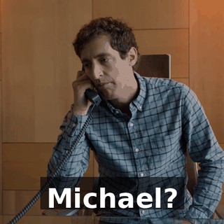 Michael?