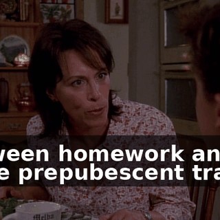between homework and some prepubescent tramp!