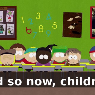 And so now, children,
