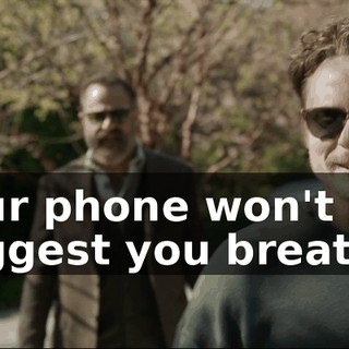 Your phone won't suggest you breathe,