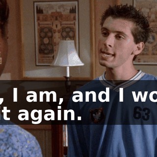 Yes, I am, and I would do it again.