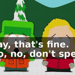 Okay, that's fine. - No, no, don't speak.