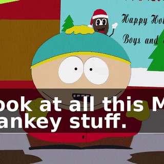 Look at all this Mr. Hankey stuff.