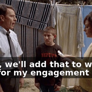Well, we'll add that to what I got for my engagement ring