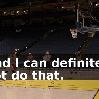 And I can definitely not do that.