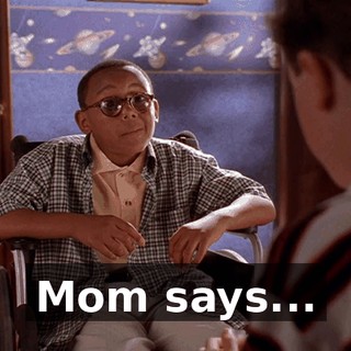 Mom says...