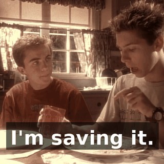 I'm saving it.