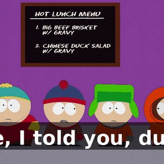 See, I told you, dude.