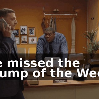 We missed the Chump of the Week.