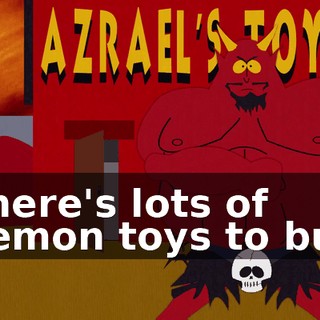 ♪ There's lots of demon toys to buy ♪