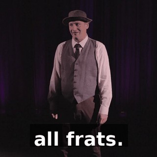 all frats.