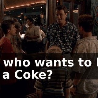 So, who wants to buy me a Coke?
