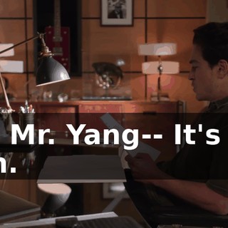 So, Mr. Yang-- It's Mr. Jian.