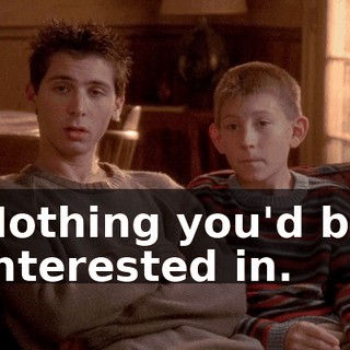 Nothing you'd be interested in.