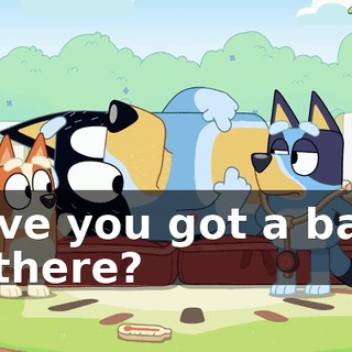 Have you got a baby in there?