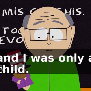 and I was only a child.