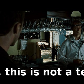 No, this is not a test.