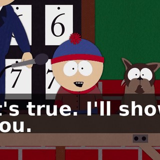 It's true. I'll show you.