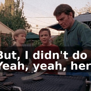 - But, I didn't do it. - Yeah, yeah, here.