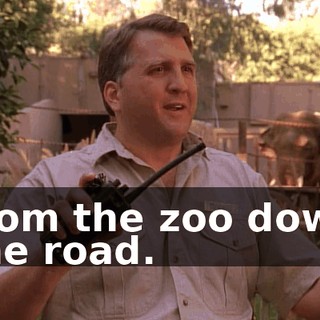 from the zoo down the road.