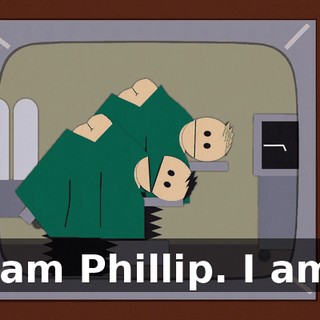 I am Phillip. I am.